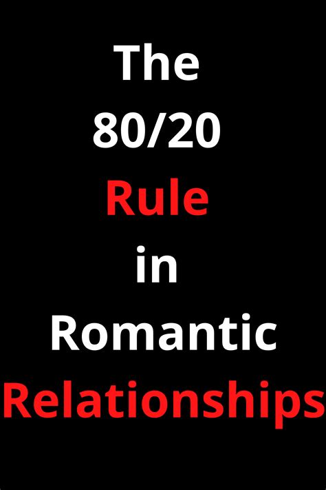 The 80/20 Rule in Romantic Relationships in 2020 ...