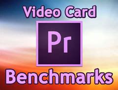 Internet connection, adobe id, and acceptance of license agreement required to activate and use this product. Adobe Premiere Video Cards Benchmark Project vs. a Real ...