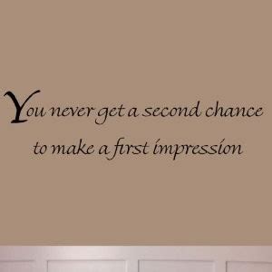 Find the best first impression quotes, sayings and quotations on picturequotes.com. First Impressions Quotes Funny. QuotesGram