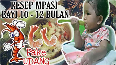 Tempatkan dalam wadah, siap diberikan pada bayi. RESEP MPASI BAYI 10 - 12 BULAN // nasi tim udang // belajar makan dapat menstimulasi motorik ...