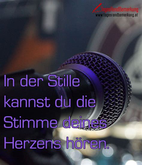 Inspirierende sprüche weisheiten sprüche true words weisheiten regen sprüche sprüche lustige sprüche nachdenkliche sprüche ein stück himmel. In der Stille kannst du die Stimme deines Herzens hören ...