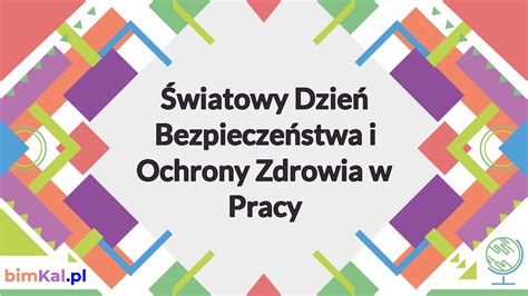 Obchodzone jest corocznie od 1950 w dniu 7 kwietnia, w rocznicę powstania who. Światowy Dzień Bezpieczeństwa i Ochrony Zdrowia w Pracy ...