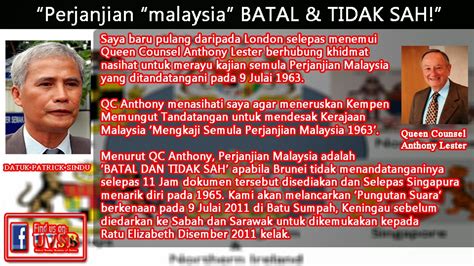 The malaysia agreement or the agreement relating to malaysia between united kingdom of great britain and northern ireland, federation of malaya, north borneo, sarawak and singapore was the agreement which combined north borneo, sarawak, and singapore with the existing states of the federation of malaya, the resulting union being named malaysia. PERJANJIAN MALAYSIA BATAL DAN TIDAK SAH? ~ UNITED VARSITY ...