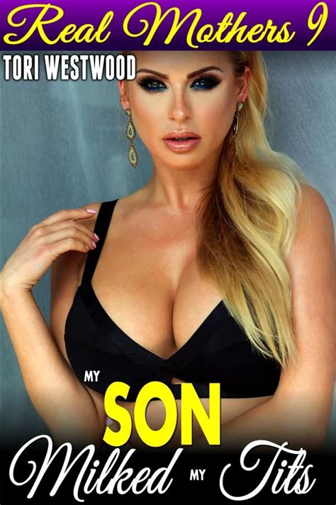 Hotwife swinger is so nasty. MY SON MILKED MY TITS : REAL MOTHERS 9 (MOMMY FUCKS SON ...