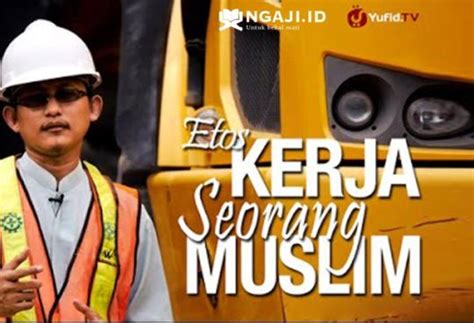 Ramadhan bulan al qur'an 6. Materi Kultum Singkat: Etos Kerja Dalam Islam - Ngaji.ID