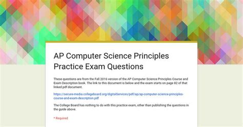 Learn vocabulary, terms, and more with flashcards, games, and other study tools. AP Computer Science Principles Practice Exam Questions ...