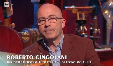 Roberto cingolani (milano, 23 dicembre 1961) è un fisico e docente italiano, dal 1º settembre 2019 responsabile dell'innovazione tecnologica di leonardo s.p.a. Superquark, diretta puntata 12 luglio - Marida Caterini ...