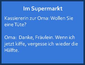 Maybe you would like to learn more about one of these? Lustige Witze