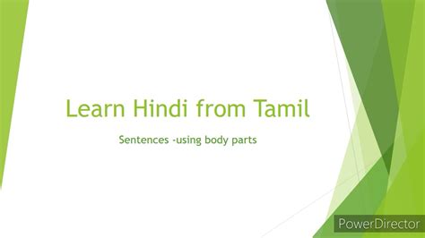 From head to toe, the external body has so many parts and every language has a set of names to describe them. Learn Hindi from Tamil ( sentences using body parts) - YouTube