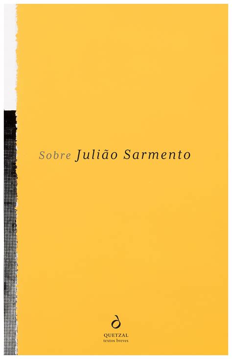 Julião sarmento is married to isabel sarmento and together they have a son, duarte and a daughter, laura. Marcador de Livros: Sobre Julião Sarmento, nas livrarias a ...