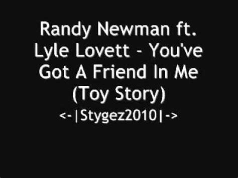We did not find results for: Randy Newman ft. Lyle Lovett - You've Got A Friend In Me ...