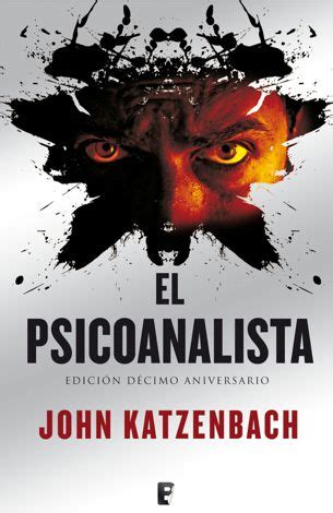 De no conseguirlo, deberá elegir entre suicidarse… El Psicoanalista - John Katzenbach | Psicoanalista, Pdf ...