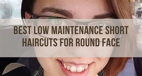We did not find results for: 21 Best Low Maintenance Short Haircuts for Round Face You ...