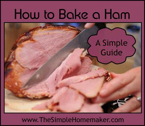 Maybe you would like to learn more about one of these? How To Bake a Simple Ham | Recipe | Recipes, Ham recipes ...