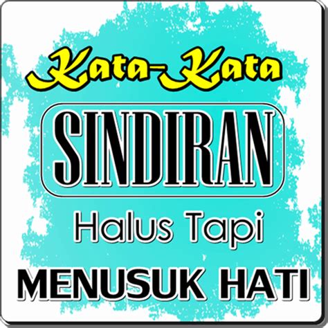 Kata kata sindiran lucu for android apk download. Gambar Kata Kata Sindiran Buat Teman Yang Iri - Bermakna Bijak