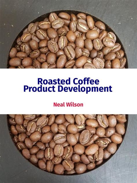 The changing smell of the roasting smoke also tracks the development of the roast, starting with a. Roasted Coffee Product Development