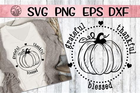 Get vectors for any project — emails, presentations, social media posts, and more. Grateful - Thankful - Blessed - Pumpkin - SVG PNG EPS DXF