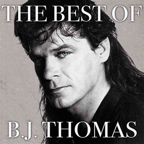 172,949 likes · 11,635 talking about this. The Best of B. J. Thomas (Rerecorded) de B.J. Thomas : Napster