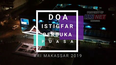 Aplikasi ini tersedia baik di app store maupun play store. Sholawat Sebelum Buka Puasa, ini Doa Istigfar tanda buka ...