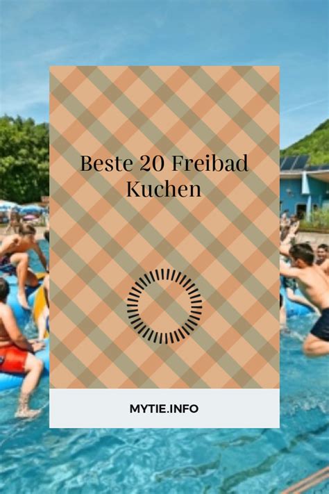 Genieße entspannte sommertage in unserem modernen und freundlichen. Beste 20 Freibad Kuchen - Beste Wohnkultur, Bastelideen ...