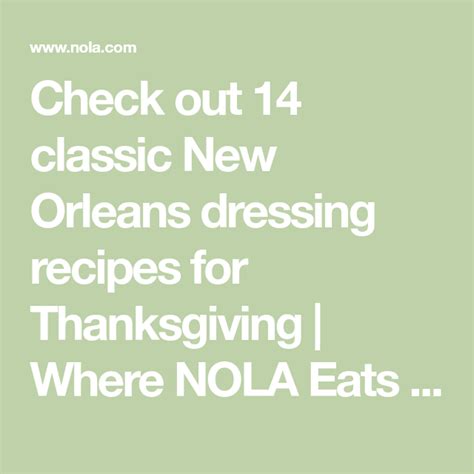 Grab a cafe au lait and you're set! Check out 14 classic New Orleans dressing recipes for Thanksgiving | Where NOLA Eats ...