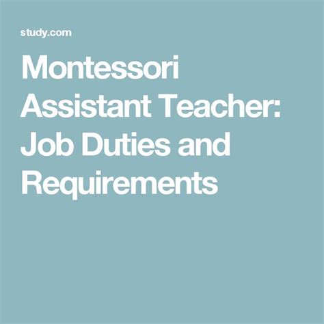 If you like this teacher assistant job description, see our other education job descriptions. Montessori Assistant Teacher: Job Duties and Requirements ...