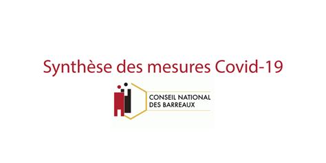 Préciser les raisons de votre présence. Synthèse des mesures Covid-19 par le Conseil National des ...