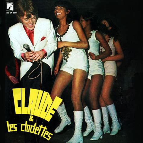 See full list on fr.wikipedia.org Claude François & Les Clodettes. 1969. | フランソワ, クロード