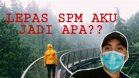 Seperti yang dimaklumkan kepada kita keputusan peperiksaan sijil pelajaran. Apa aku buat lepas SPM??? PART ONE - YouTube