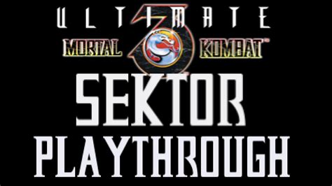 Sektor move list showcase breakdown (combos, throw, special moves, fatalities & extra finishers) featuring a complete moveset guide for the arcade perfect versions of mortal kombat 3 and ultimate mortal kombat 3. Ultimate Mortal Kombat 3 - Sektor - Master II Playthrough ...