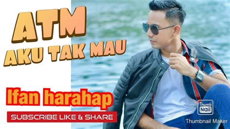 House musik pop indo terbaru 2020. Ifan Harahap - ATM Aku tak mau | dangdut House | Dangdut terbaru 2020 - YouTube