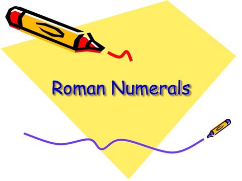 There are seven basic symbols: PPT - Roman Numerals PowerPoint Presentation - ID:3651829