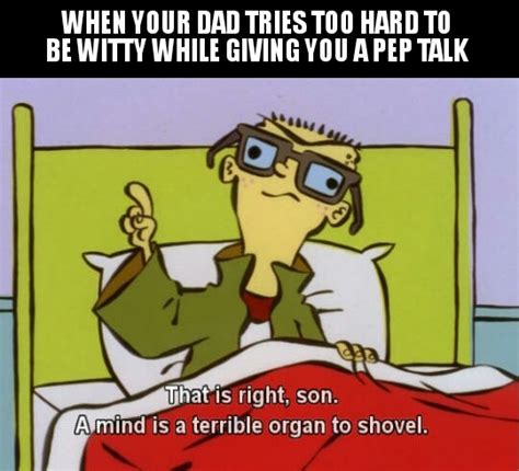 He is responsible for doing all sorts of chores from the menial, such as tending to the animals, planting seeds etc., to the downright strange. Ed edd n eddy - Meme by bigman65 :) Memedroid