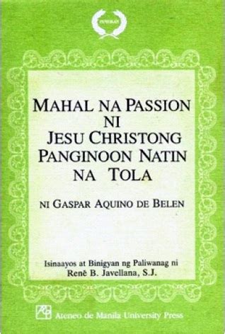 Maybe you would like to learn more about one of these? Mahal na pasyon ni jesu cristo Gaspar Aquino De Belen ...