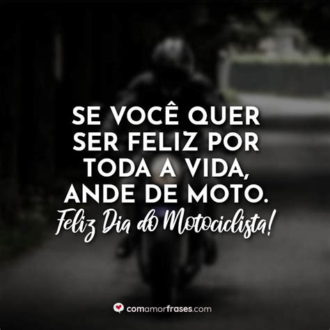 Aqui pode encontrar frases de motociclista para partilhar ou enviar a alguem. Se você quer ser feliz por toda a vida, ande de moto ...