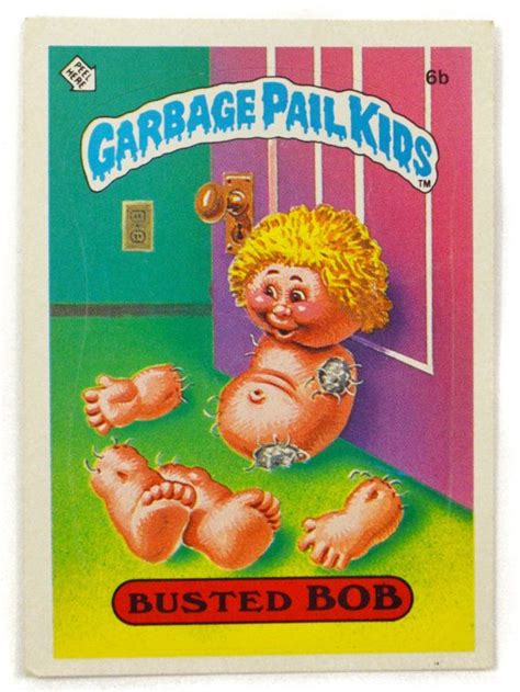 Maybe you would like to learn more about one of these? Vintage 80s Garbage Pail Kids Busted Bob Series 1 6b by Dopedoll | Garbage pail kids cards ...