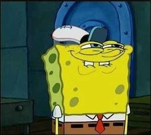 Check spelling or type a new query. what are you looking for?: Kumpulan meme spongebob polosan