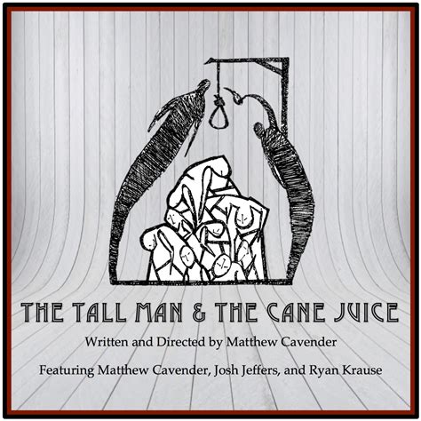 We have served grayson and surrounding counties for over 35 years and are dedicated to serving the loca. THE TALL MAN & THE CANE JUICE - New York Theater Festival