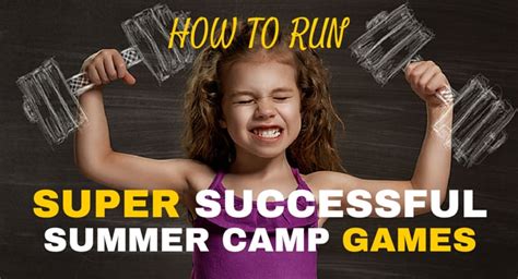 Online programs are not all equal. How to Run Super Successful Summer Camp Games - Summer ...