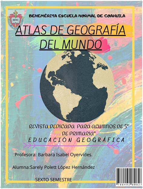 Se le considera la primera colección sistemática de mapas de tamaño y porque ese era el objetivo precisamente del atlas: Conaliteg 6 Grado Geografia Atlas / Digitaliza Conaliteg ...