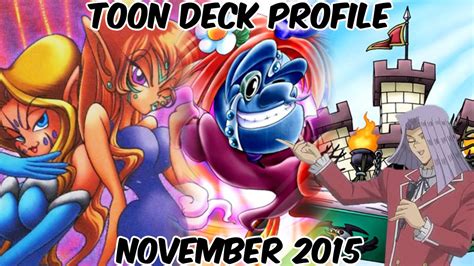 If you control toon world: Toon Deck Profile - NOVEMBER 2015 - YouTube