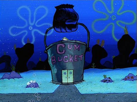 The chum bucket, the fictional restaurant run by plankton and karen in spongebob. Cum Bucket | YouTube Poop Wiki | FANDOM powered by Wikia