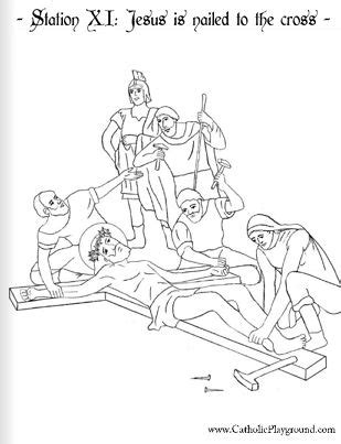 Eleventh station jesus is nailed to the cross. Coloring page for the Eleventh Station: Jesus is nailed to ...