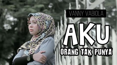 ending: b c# f# sayang. AKU ORANG TAK PUNYA HANNY TUHETERU (COVER BY VANNY VABIOLA ...