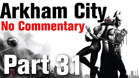 This video will show the locations of the demon seals found in wonder city for the video game batman arkham city. Batman Arkham City Walkthrough Part 31 - Chamber of the ...