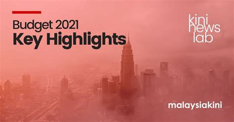 Watch the key highlights of budget 2021 presented by the fm nirmala sitharaman.budget 2021 highlights:contingency fund of india to be enhanced to rs 30,000. Budget 2021 Malaysia Summary : How Will Emergency In Malaysia Affect Budget 2021? - Search ...