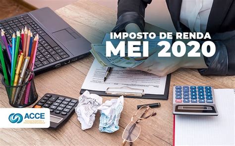Confira abaixo todos os detalhes e observe. Imposto de Renda MEI 2020: Como declarar o meu?
