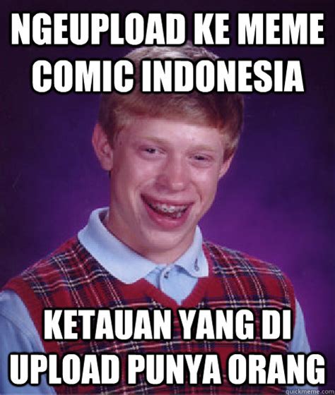 See, rate and share the best indonesia memes, gifs and funny pics. NGEUPLOAD KE meme comic INDONESIA KETAUAN YANG DI UPLOAD ...