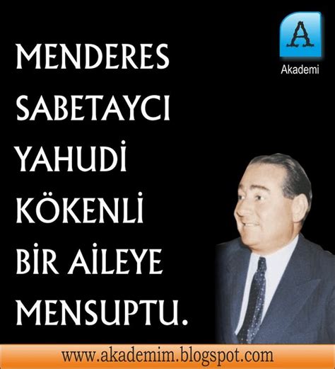 Eşi adnan menderes, 1950'de demokrat parti'nin (dp) iktidara gelmesinden sonra başbakan oldu. Sabetaycılık / Sabetayistlik | Akademi Dergisi: Adnan ...