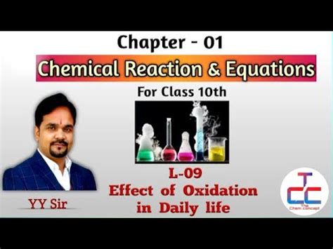 Chemical reactions are common in daily life, but you may not recognize them. Chemical Reaction & Equation | L 09 Effect of Oxidation ...